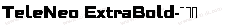 TeleNeo ExtraBold字体转换